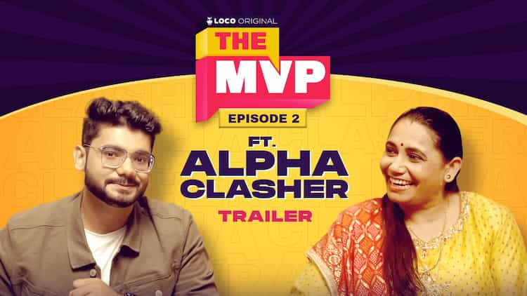 THE MVP, Episode 2 ft. Alpha Clasher | Trailer