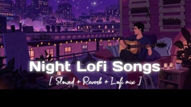 live stream Night Lofi Song (Slowed+Reverb) Mind Relax Lofi
